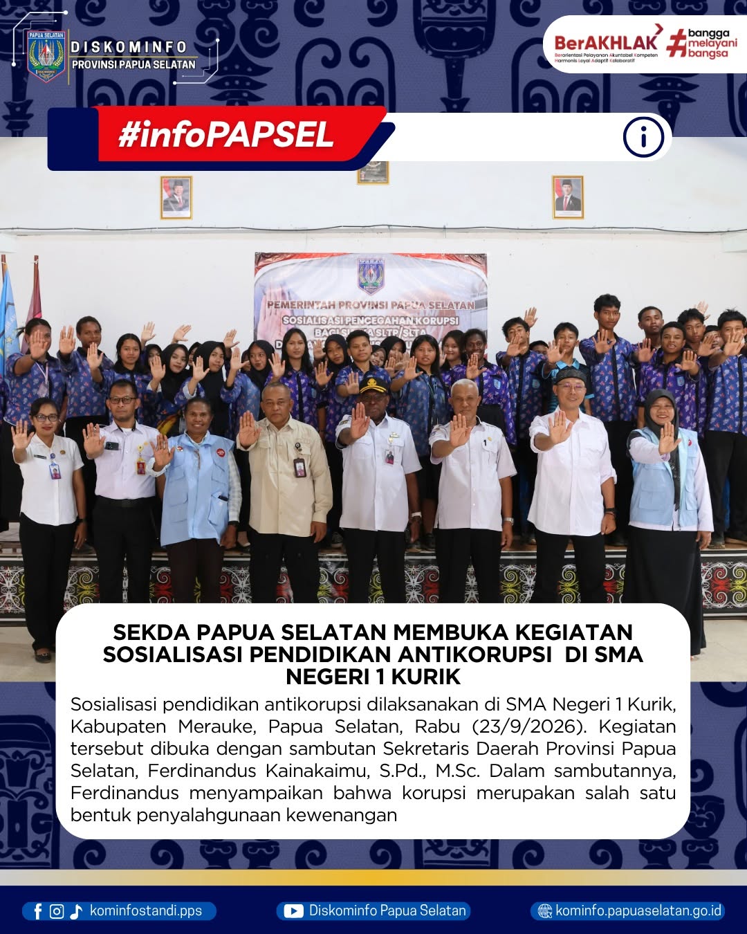 Sosialisasi pendidikan antikorupsi dilaksanakan di SMA Negeri 1 Kurik, Kabupaten Merauke,